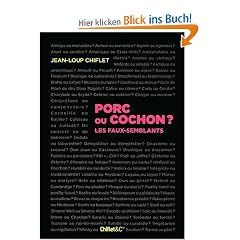 Porc ou cochon ? : Les faux-semblants