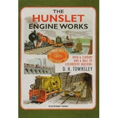 Hunslet Engine Works: Over a Century and a Half of Locomotive Building