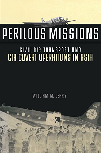 Perilous Missions: Civil Air Transport and CIA Covert Operations in Asia