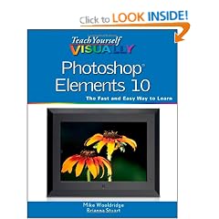 Teach Yourself Visually Photoshop Elements 10 (Teach Yourself VISUALLY (Tech))