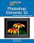 Teach Yourself VISUALLY Photoshop Elements 10