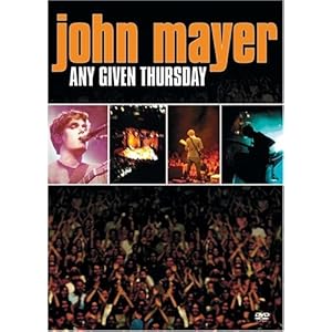 john mayer any given thursday