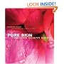 Pure Skin: Organic Beauty Basics