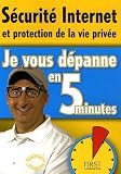 Je vous d�panne en 5 minutes S�curit� & Confidentialit�