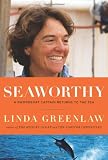 Seaworthy: A Swordboat Captain Returns to the Sea