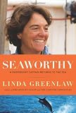 Seaworthy: A Swordboat Captain Returns to the Sea