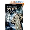 Newman`s Unquiet Grave: The Reluctant Saint