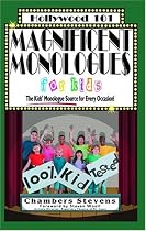 Magnificent Monologues for Kids (Hollywood 101)