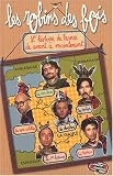 Les robins des bois : L'histoire de France de avant � maintenant