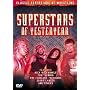 Superstars of Yesteryear