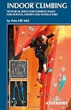 Indoor Climbing: Skills for Climbing Wall Users and Instructors