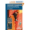 Indoor Climbing: Skills for Climbing Wall Users and Instructors