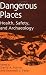 Books : Dangerous Places: Health, Safety, and Archaeology