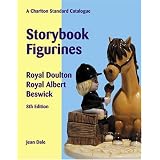 Storybook Figurines: Royal Doulton Royal Albert Beswick (A Charlton Standard Catalogue;... by Jean Dale