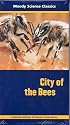 City of the Bees [VHS]