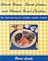 Shuck Beans, Stack Cakes, and Honest Fried Chicken: The Heart and Soul of Southern Country Kitchens