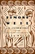 Simone Weil: An Anthology
