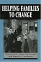 Helping Families to Change