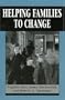 Helping Families to Change