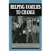 Helping Families to Change