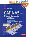 CATIA V5 - Effiziente Konstruktion mit Makros