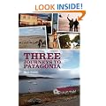 Three Journeys to Patagonia