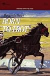 Born to Trot