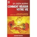 Comment R�ussir Votre Vie