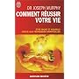 Comment Réussir Votre Vie