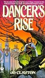Dancer's Rise (Dancer Trilogy, No 1)