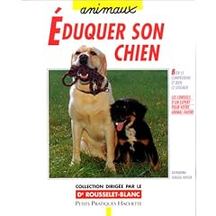 Eduquer son chien avec amour et bon sens