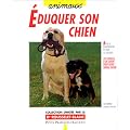 Eduquer son chien avec amour et bon sens