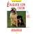 Eduquer son chien avec amour et bon sens