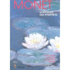Monet : Le Prodige des Nymph�as