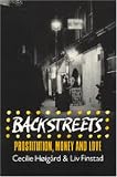 Backstreets: Prostitution, Money and Love