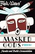 Masked Gods: Navaho & Pueblo Ceremonialism