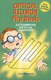 Optical Illusion Flip-Book: Astounding Optical Illustions