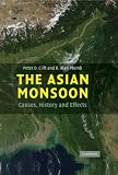 The Asian Monsoon: Causes, History and Effects
