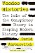 Voodoo Histories: The Role of the Conspiracy Theory in Shaping Modern History