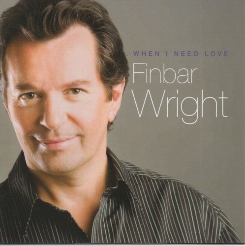 FINBAR WRIGHT : WHEN I NEED LO