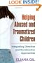 Helping Abused and Traumatized Children: Integrating Directive and Nondirective Approaches
