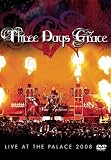 Three Days Grace:Live At The Palace 2008 (clean)