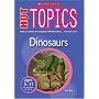 Dinosaurs (Hot Topics) (Hot Topics)