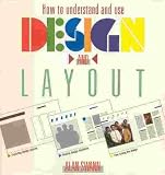 How to understand and use design and layout