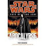 Star Wars: Fate of the Jedi: Apocalypse ~ Troy Denning