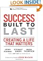 Success Built to Last: Creating a Life That Matters
