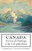Canada: A Story of Challenge by J. M. S. Careless