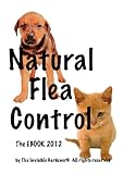 Natural Flea and Tick Control (Invisible Gardener's Organic Gardening EBook Series)