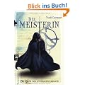 Die Meisterin. Die Gilde der Schwarzen Magier 03