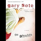 The Afterlife | [Gary Soto]